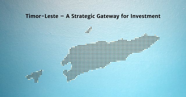 Timor-Leste-–-A-Strategic-Gateway-for-Investment-1.jpg
