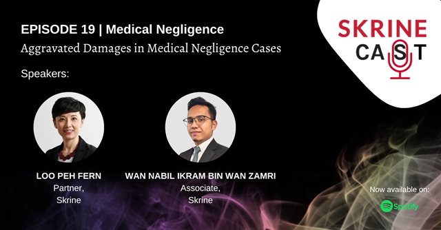 SkrineCast-Ep-19-Aggravated-Damages-in-Medical-Negligence-Cases.jpg